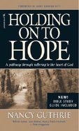 Holding on to Hope (With Study Guide) Mass Market