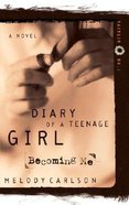 Becoming Me (#01 in Diary Of A Teenage Girl: Caitlin Series) Paperback