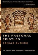 Pastoral Epistles (Tyndale New Testament Commentary (2020 Edition) Series) Paperback