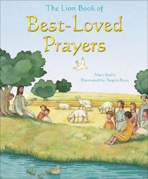 The Lion Book of Best-Loved Prayers The Lion Book of Best-Loved Prayers