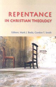 Repentance in Christian Theology Repentance in Christian Theology