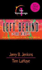 Vanishings (#01 in Left Behind The Kids Series) Vanishings (#01 in Left Behind The Kids Series)