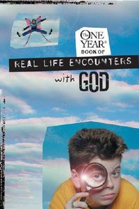 The One Year Real Life Encounters With God The One Year Real Life Encounters With God