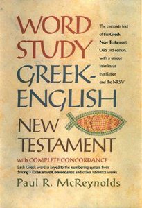 Word Study Greek-English New Testament: With Complete Concordance Word Study Greek-English New Testament: With Complete Concordance