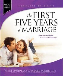 Complete Guide to the First Five Years of Marriage Complete Guide to the First Five Years of Marriage
