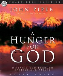 A Hunger For God A Hunger For God