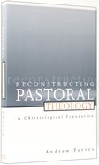 Reconstructing Pastoral Theology Paperback