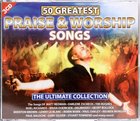 50 Greatest Praise and Worship Songs CD