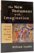The New Testament With Imagination Paperback