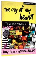 Generation 21: The Cry of My Heart Paperback