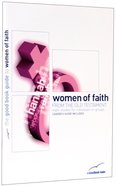 Women of Faith From the Old Testament (Good Book Guides Series) Paperback