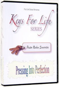 Pressing Into Perfection (Keys For Life Series) Pressing Into Perfection (Keys For Life Series)