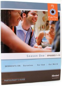Season One Episodes 1-13 : Segments on Ourselves, Our God, Our World (Participants Guide) (Faith Cafe Series) Season One Episodes 1-13 : Segments on Ourselves, Our God, Our World (Participants Guide) (Faith Cafe Series)