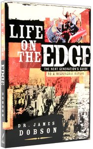 Life on the Edge: The Next Generations Guide to a Meaningful Future Life on the Edge: The Next Generations Guide to a Meaningful Future