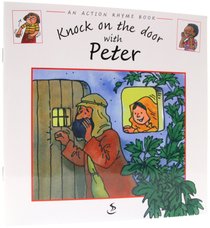 Knock on the Door With Peter (Action Rhyme Series) Knock on the Door With Peter (Action Rhyme Series)