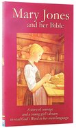 Mary Jones and Her Bible (Classic Fiction Series) Paperback