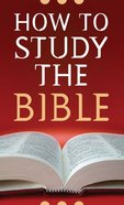 How to Study the Bible Paperback