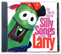 Silly Songs With Larry (Veggie Tales Music Series) Silly Songs With Larry (Veggie Tales Music Series)