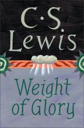 The Weight of Glory Paperback