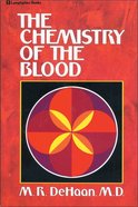 The Chemistry of the Blood Paperback
