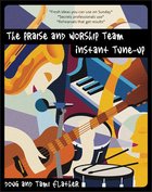 Praise and Worship Team: Instant Tune Up Paperback