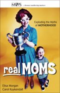 Real Moms Paperback