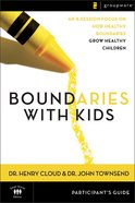 Boundaries With Kids (Participant's Guide) Paperback
