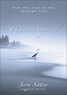 A Grace Disguised Revised and Expanded eBook