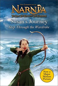 Narnia: Susans Journey (Chronicles Of Narnia Lion Witch And Wardrobe Series) Narnia: Susans Journey (Chronicles Of Narnia Lion Witch And Wardrobe Series)