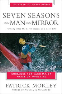 Man in the Mirror: Seven Seasons of the Man in the Mirror Man in the Mirror: Seven Seasons of the Man in the Mirror