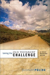 Otc: Taking the Old Testament Challenge Reading Guide Otc: Taking the Old Testament Challenge Reading Guide