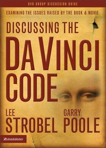 Discussing the Da Vinci Code (Group Discussion Guide) Discussing the Da Vinci Code (Group Discussion Guide)
