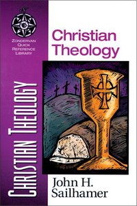 Christian Theology (Zondervan Quick Reference Library Series) Christian Theology (Zondervan Quick Reference Library Series)
