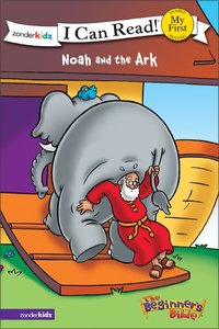 Noah and the Ark (My First I Can Read/beginners Bible Series) Noah and the Ark (My First I Can Read/beginners Bible Series)