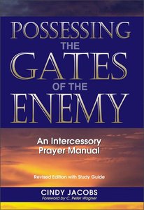 Possessing the Gates of the Enemy (Edition With Study Guide) Possessing the Gates of the Enemy (Edition With Study Guide)
