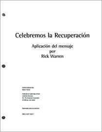 Celebremos La Recuperacion (Sermons) (Celebrate Recovery) (Celebrate Recovery Series) Celebremos La Recuperacion (Sermons) (Celebrate Recovery) (Celebrate Recovery Series)
