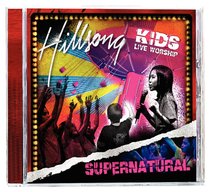 Hillsong Kids 2006: Supernatural Hillsong Kids 2006: Supernatural