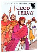 Good Friday (Arch Books Series) Paperback