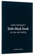 Every Teenager's Little Black Book on Sex and Dating Paperback