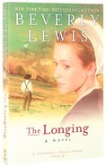 The Longing (#03 in Courtship Of Nellie Fisher Series) Paperback