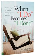 When I Do Becomes I Don't Paperback