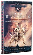 Sir Kendrick & the Castle of Bel Lione (#01 in The Knights Of Arrethtrae Series) Paperback