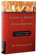 Letters and Homilies For Jewish Christians Hardback