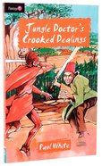 Jungle Doctor's Crooked Dealings (#004 in Jungle Doctor Flamingo Fiction Series) Paperback