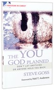 The Freedom in Christ: You God Planned (Freedom In Christ Course) Paperback