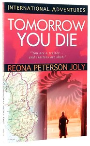 Tomorrow You Die (International Adventures Series) Tomorrow You Die (International Adventures Series)