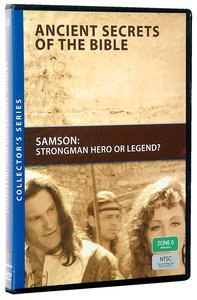 Ancient Secrets #10: Samson (#10 in Ancient Secrets Of The Bible Dvd Series) Ancient Secrets #10: Samson (#10 in Ancient Secrets Of The Bible Dvd Series)