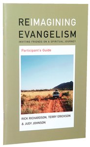 Reimagining Evangelism (Participants Guide) Reimagining Evangelism (Participants Guide)