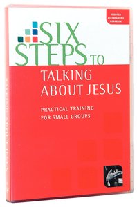 Six Steps to Talking About Jesus: Practical Training For Small Groups (Dvd) Six Steps to Talking About Jesus: Practical Training For Small Groups (Dvd)