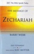 Message of Zechariah: Your Kingdom Come (Bible Speaks Today Series) Paperback
